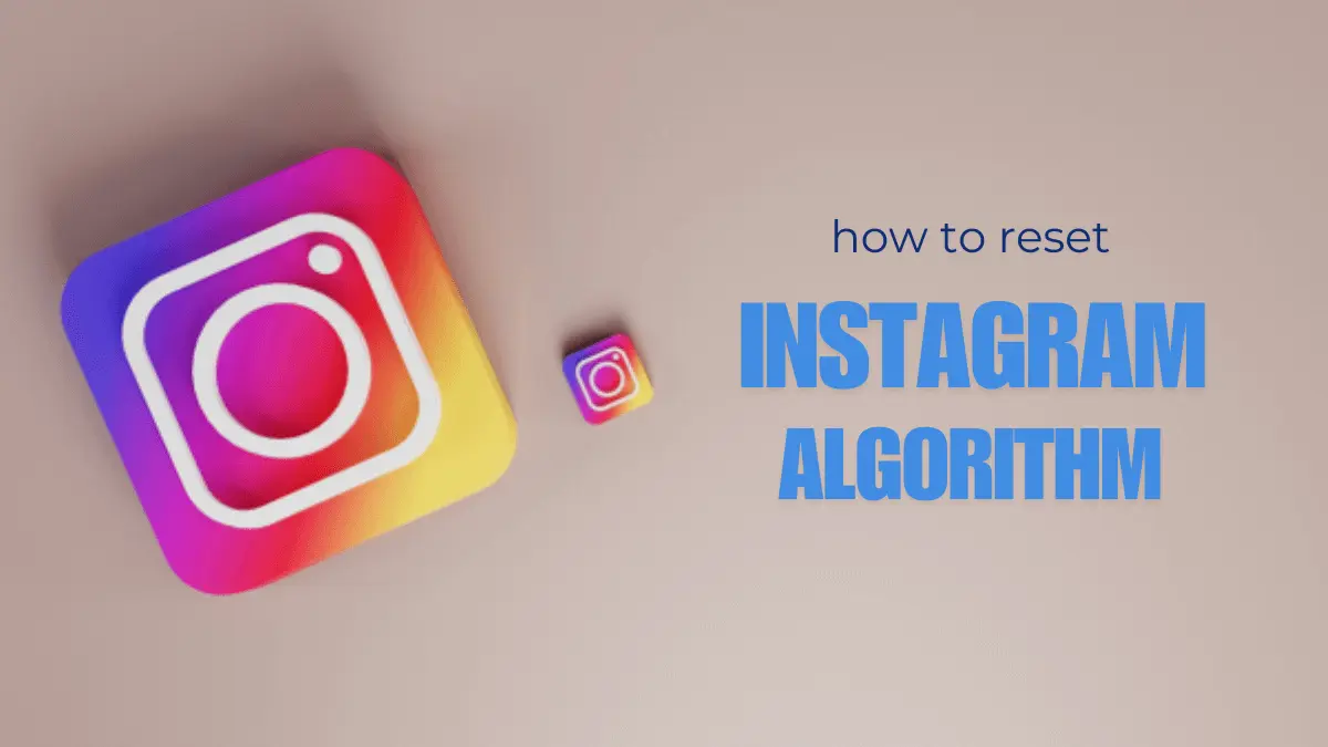 Reset Instagram Algorithm: नया फीचर जो आपको देगा Fresh Start